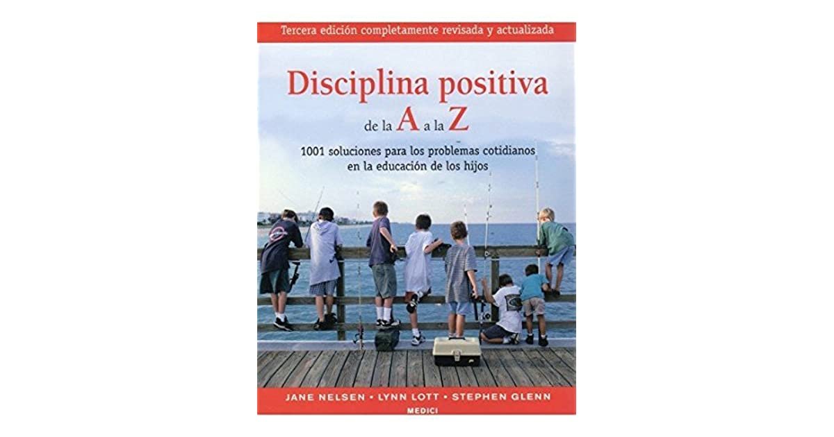 Disciplina Positiva de la A a la Z 1 Disciplina positiva de la A a la Z